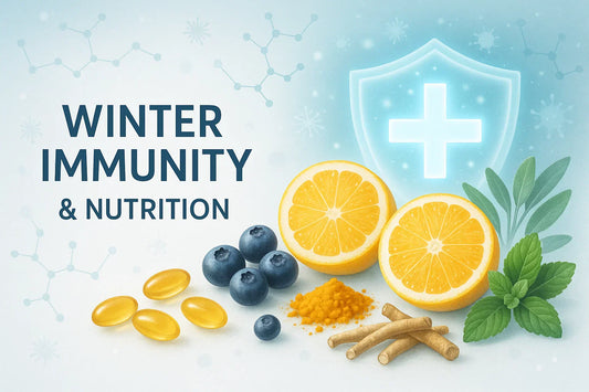 Strengthen Your Immunity This Winter: The Essential Nutrients You Need